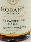 Hobart Whisky The Owner's Cask Oloroso Bottle no. 1/30 (500ml)